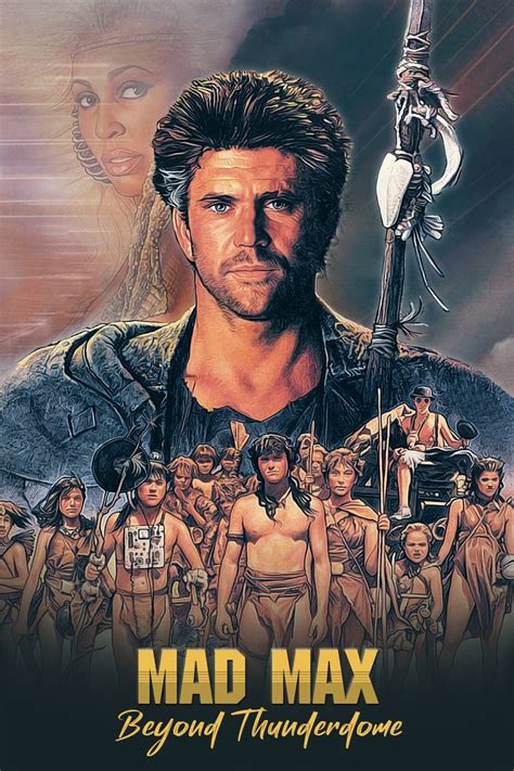 Mad Max Beyond Thunderdome 1985 Posters — The Movie Database Tmdb