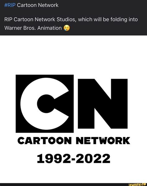 #RIP Cartoon Network RIP Cartoon Network Studios, which will be folding ...