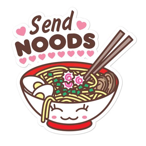 Send Noods Meme Funny Kawaii Ramen Noodle Bowl Bubble-free Stickers - Etsy