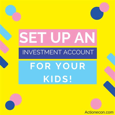 How To Set Up An Investment Account For Your Kids (And Why You Need To ...