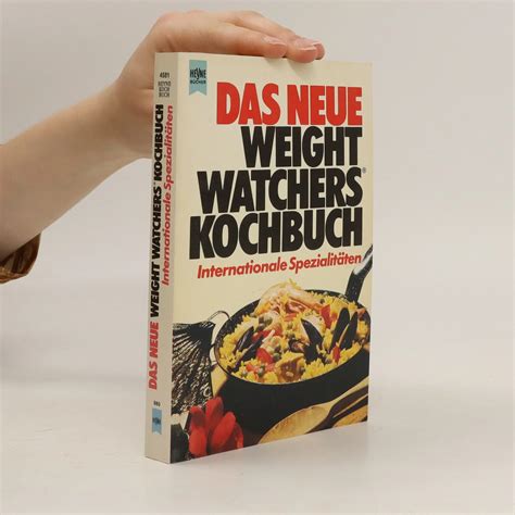 Das Neue Grosse Weight Watchers Kochbuch Internationale Spezialit Ten