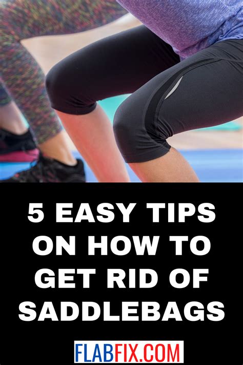 5 Easy Tips on How to Get Rid of Saddlebags - Flab Fix