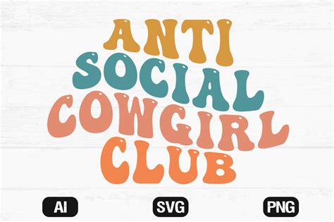 Anti Social Cowgirl Club Wavy Retro Svg Graphic By Hosneara 4767