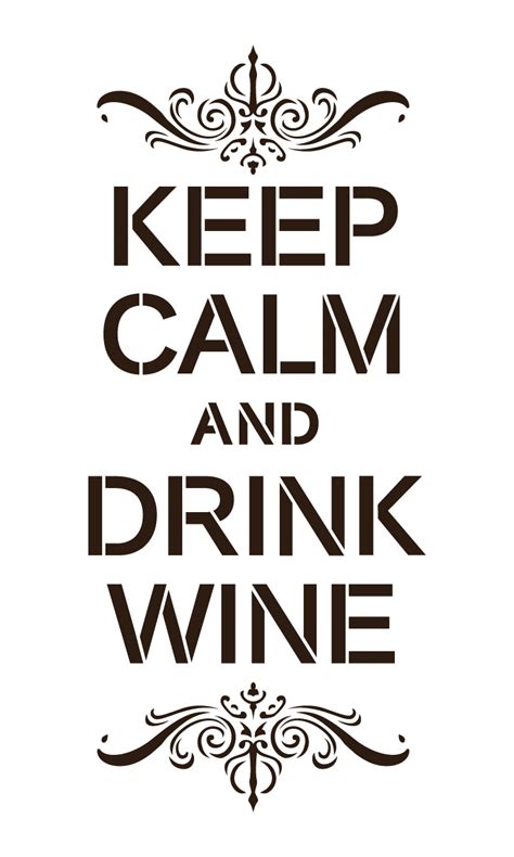 Keep Calm And Drink Wine Word Art Stencil 9 X 15 Stcl13252 By