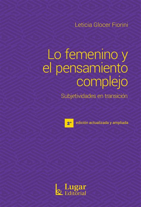 Lo femenino y el pensamiento complejo - Lugar Editorial