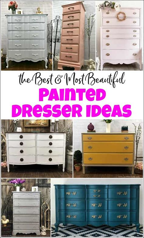 10 Of The Best And Most Beautful Painted Dresser Ideas