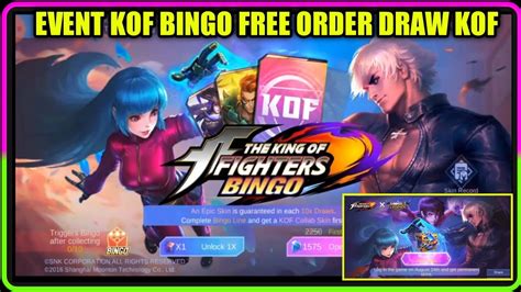 Event Kof Bingo Free Order Stamps Draw Skin Epic Gratis Mobile Legends