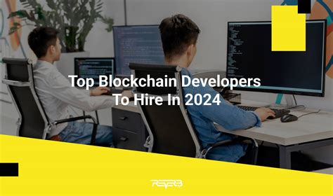 Top Blockchain Developers To Hire In 2024 Reverb