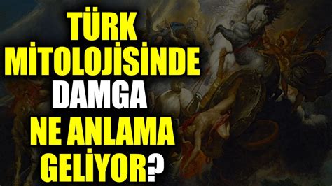 Türk mitolojisinde damga ne anlama geliyor