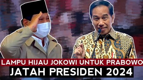 Sinyal Jokowi Soal Presiden 2024 Jatah Prabowo Youtube