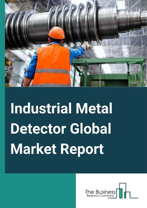 Industrial Metal Detector Market Report Industrial Metal