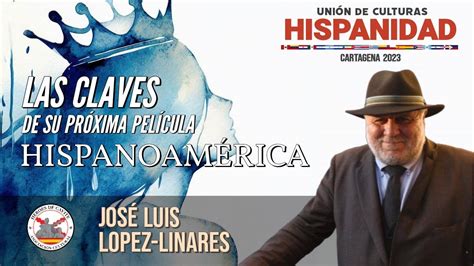 Las Claves De La Pr Xima Pel Cula Hispanoam Rica Con Jos Luis L Pez