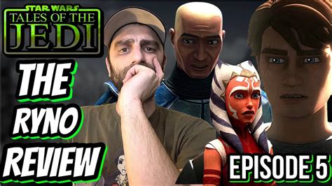 Star Wars Tales Of The Jedi Episode 5 Review