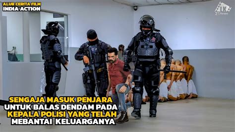 Sengaja Masuk Penjara Untuk Balas Dendam Kepada Kepala Polisi Yang