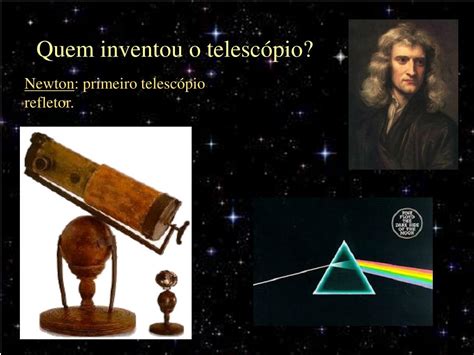 Quem Inventou O Telescópio