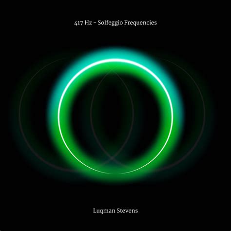 ‎417 Hz Solfeggio Frequencies Album Par Luqman Stevens And 417 Hz Meditator Apple Music