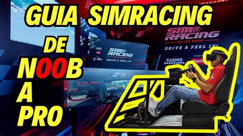 COMO INICIAR En El SIMRACING Todo Lo Que Debes Saber YouTube