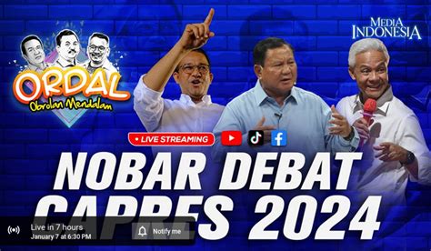 Ini Jadwal Tema Lokasi Dan Link Nonton Siaran Langsung Debat Capres