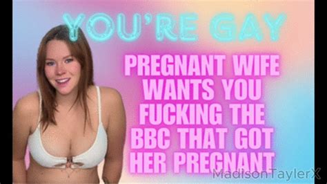 Fuck The Bbc That Got Me Pregnant Madison Tayler Clips Sale