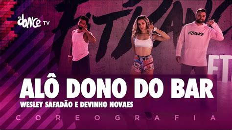 Al Dono Do Bar Wesley Safad O E Devinho Novaes Fitdance Tv