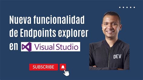 Nueva Funcionalidad De Endpoints Explorer En Visual Studio YouTube