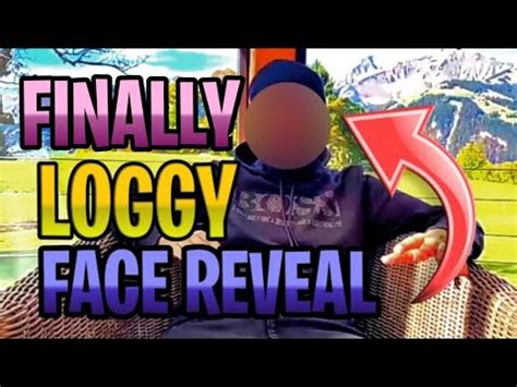 FINALLY LOGGY KA FACE REVEAL - YouTube