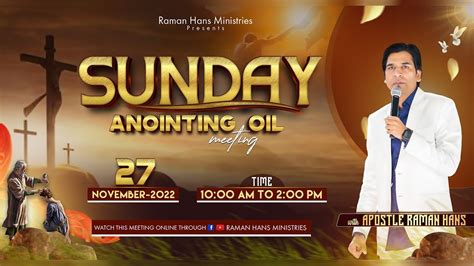 Sunday Anointing Oil Meeting November Raman Hans Ministries