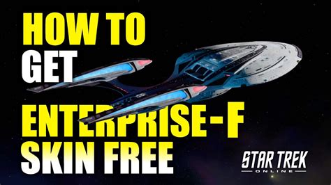 How To Get Picard Enterprise F Skin In Star Trek Online Youtube