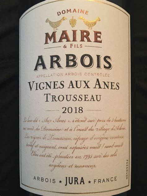 Domaine Maire Arbois Vignes Aux Anes France Jura Arbois