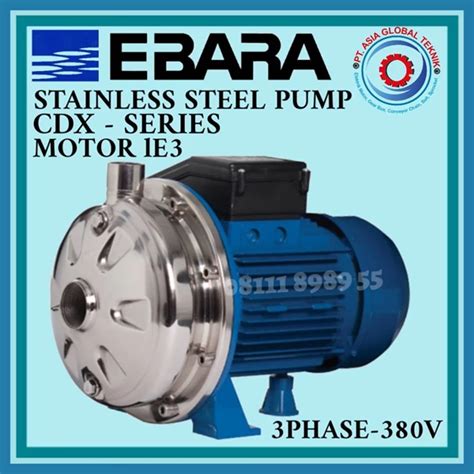 Jual CENTRIFUGAL POMPA STAINLESS STEEL EBARA CDX 70 07 0 55KW 3PHASE