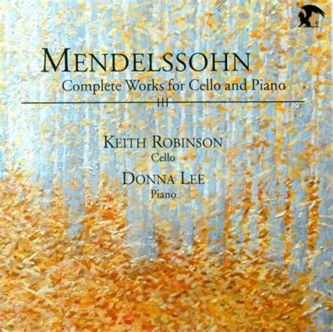 Best Buy Mendelssohn Complete Works For Cello Piano CD