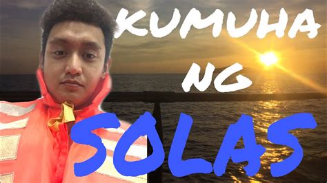 Paano Kumuha Ng Solas O Basic Training Youtube