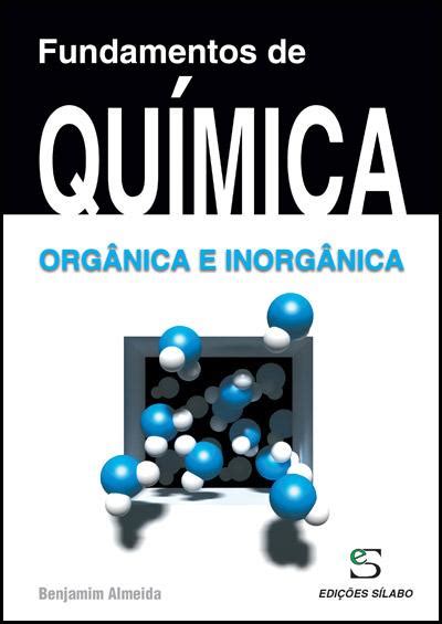 Fundamentos de Química Orgânica e Inorgânica Brochado Benjamim