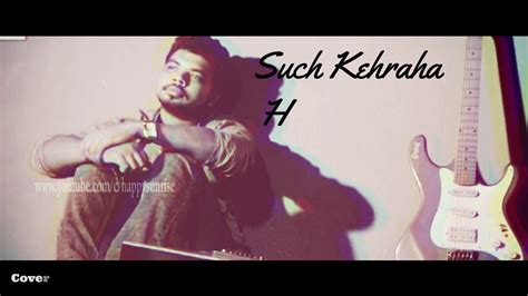 Sach Keh Raha Hai Deewana New Version Cover By Unplugged Apu