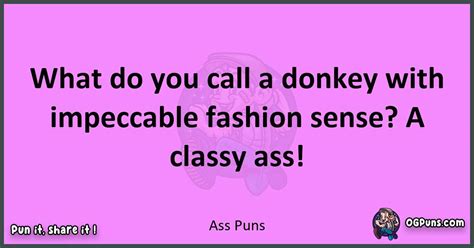 240 Cheeky Ass Tastic Puns Buns Of Laughter Galore