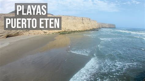 Lugares Que Visitar En Chiclayo Playas Youtube