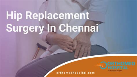 100 Best Hip Replacement Surgery In Chennai Expert Care