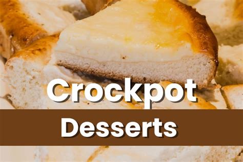 25 Easy Crockpot Desserts - Sparkling Boy Ideas