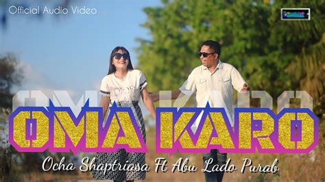 OMA KARO Ocha Shaptriasa Ft Abu Lado Purab Official Audio Video