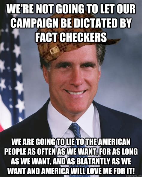 We Re Not Going To Let Our Campaign Be Dictated By Fact Checkers We Are