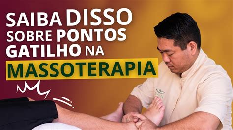 SAIBA ISSO SOBRE PONTOS GATILHOS NA MASSOTERAPIA YouTube