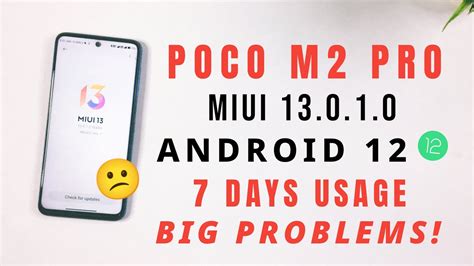 Poco M2 Pro Miui 13 0 1 0 Android 12 Update 7 Days Usage Review Big