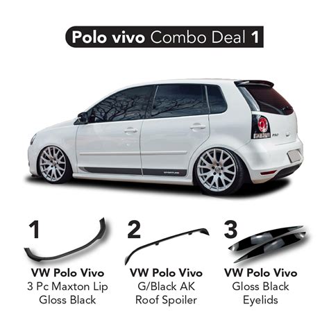 Polo Vivo Combo Deal 1 Vivo Maxton Lip Roof Spoiler Eyelids