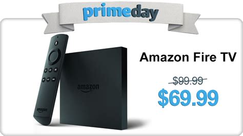 Amazon To Sell The Fire Tv For 6999 On Prime Day Aftvnews