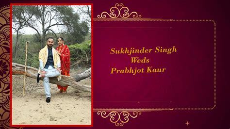 Sukhjinder Singh Weds Prabhjot Kaur Youtube