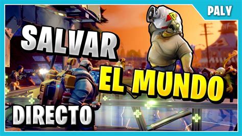 Fortnite Salvar El Mundo Funciona Salvar El Mundo Misiones YouTube