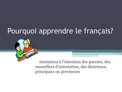 10 Raisons Pour Apprendre Le Français