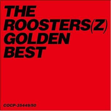 Golden Best The Roosters 2cd By The Roosters Amazon Co Uk CDs Vinyl