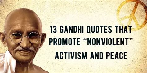 13 Gandhi Quotes That Promote “Nonviolent” Activism And Peace