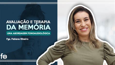 Avalia O E Terapia Da Mem Ria Uma Abordagem Fonoaudiol Gica Fonoonline